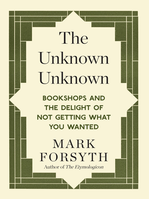 Title details for The Unknown Unknown by Mark Forsyth - Wait list